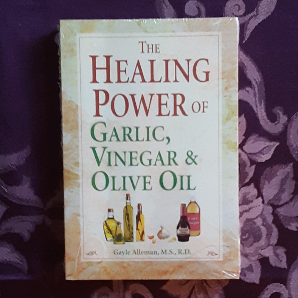 The Healing Power of Garlic Vinegar and Olive Oil PB Book NISW